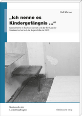 'Ich nenne es Kindergefängnis …' - Ralf Marten