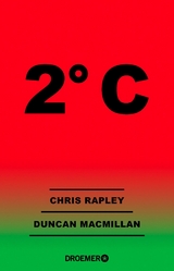 2° C - Chris Rapley, Duncan Macmillan