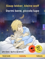 Slaap lekker, kleine wolf – Dormi bene, piccolo lupo (Nederlands – Italiaans) - Ulrich Renz