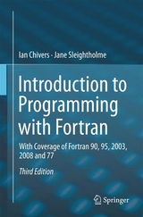 Introduction to Programming with Fortran - Chivers, Ian; Sleightholme, Jane