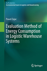 Evaluation Method of Energy Consumption in Logistic Warehouse Systems - Pawel Zajac