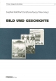 Bild und Geschichte (Wiener Zeitgeschichte-Studien)