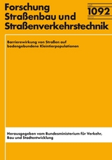 Barrierewirkung von Straßen auf Kleintierpopulationen - K Richter, F. Zinner, R. Böckelmann, S. Dörks, W. Durka, S. Fritzsch