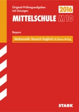 Abschlussprüfung Mittelschule M10 Bayern - Mathematik, Deutsch, Englisch - Bayer, Werner; Siglbauer, Eva; Modschiedler, Walter