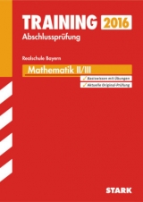 Training Abschlussprüfung Realschule Bayern - Mathematik II/III - Hochholzer, Markus; Schmidl, Markus