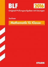 Besondere Leistungsfeststellung Gymnasium Mathematik 10. Klasse Sachsen - Fruhnert, Walburg