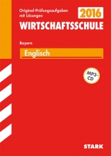 Abschlussprüfung Wirtschaftsschule Bayern - Englisch - Riley, Chris; Töpler, Sarah