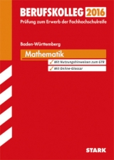 Berufskolleg Baden-Württemberg Mathematik - Specht, Klaus; Huy, Volker; Link, Kirsten
