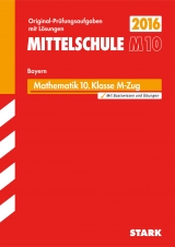 Abschlussprüfung Mittelschule M10 Bayern - Mathematik - Modschiedler, Walter
