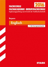 Ergänzungsprüfung Fachschule/Fachakademie Bayern - Englisch - Albrecht, Günther