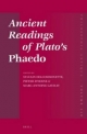 Ancient Readings of Plato's Phaedo - Sylvain Delcomminette; Pieter D'Hoine; Marc-Antoine Gavray