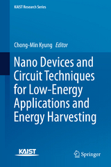 Nano Devices and Circuit Techniques for Low-Energy Applications and Energy Harvesting - 