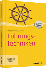 Führungstechniken - Thomas Daigeler, Franz Hölzl, Nadja Raslan