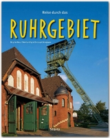 Reise durch das Ruhrgebiet - Ilg, Reinhard; Schumann, Christoph; Merz, Brigitte