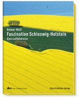 Faszination Schleswig-Holstein - Reimer Wulf