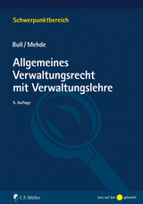 Allgemeines Verwaltungsrecht mit Verwaltungslehre - Hans Peter Bull, Veith Mehde