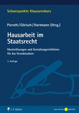 Hausarbeit im Staatsrecht - Aubel, Tobias; Barczak, Tristan; Görisch, Christoph; Haghgu, Katrin; Hartmann, Bernd J.; Kingreen, Thorsten; Tappe, Henning; Görisch, Christoph; Hartmann, Bernd J.; Pieroth, Bodo