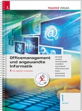 Officemanagement und angewandte Informatik 1 HF/TFS Office 2013 inkl. digitalem Zusatzpaket - Doris Guttmann, Andrea Haider, Andrea Heitzeneder, Elisabeth Hummer, Wolfgang Kalchmair, Eva Christina Pöttschacher, Andreas Riepl, Hubert Wiesinger, Irene Wiesinger