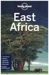 Lonely Planet East Africa - Lonely Planet; Ham, Anthony; Butler, Stuart; Fitzpatrick, Mary; Holden, Trent