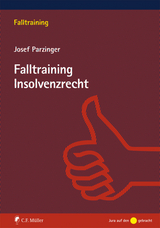Falltraining Insolvenzrecht - Josef Parzinger