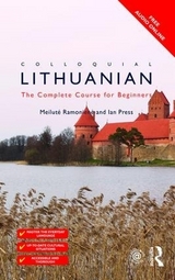 Colloquial Lithuanian - Ramonienė, Meilutė; Press, Ian