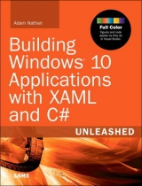 Building Windows 10 Applications with Xaml and C# Unleashed - Nathan, Adam