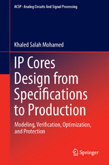 IP Cores Design from Specifications to Production - Khaled Salah Mohamed