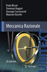 Meccanica Razionale - Biscari, Paolo; Ruggeri, Tommaso; Saccomandi, Giuseppe; Vianello, Maurizio