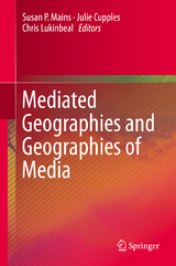 Mediated Geographies and Geographies of Media - 