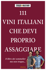 111 Vini italiani che devi proprio conoscere -  Fede &  Tinto