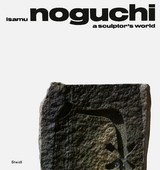 A Sculptor’s World - Noguchi, Isamu