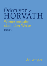 Ödön von Horváth: Wiener Ausgabe sämtlicher Werke / Geschichten aus dem Wiener Wald - Ödön von Horváth