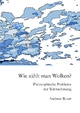 Wie zählt man Wolken?: Philosophische Probleme der Wahrnehmung (German Edition)