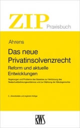 Das neue Privatinsolvenzrecht - Ahrens, Martin