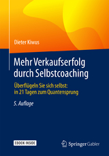 Mehr Verkaufserfolg durch Selbstcoaching - Kiwus, Dieter