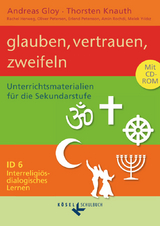 Interreligiös-dialogisches Lernen: ID - Sekundarstufe I - Band 6: 9./10. Schuljahr - Yildiz, Melek; Knauth, Thorsten; Gloy, Andreas; Herweg, Rachel; Petersen, Oliver; Pettersson, Erlend; Rochdi, Amin