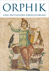 Orphik und Initiationsüberlieferung -  Raphael