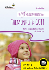 10 top Stunden Religion: Themenheft Gott - Jasmin Hipp