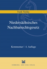 Niedersächsisches Nachbarrechtsgesetz - Pardey, Frank