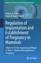 Regulation of Implantation and Establishment of Pregnancy in Mammals - 