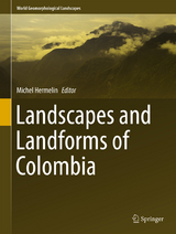 Landscapes and Landforms of Colombia - 