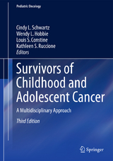 Survivors of Childhood and Adolescent Cancer - Schwartz, Cindy L.; Hobbie, Wendy L.; Constine, Louis S.; Ruccione, Kathleen S.