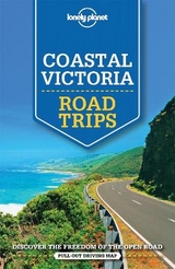 Lonely Planet Coastal Victoria Road Trips -  Lonely Planet, Anthony Ham