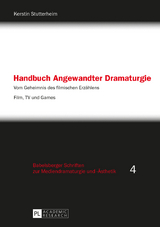 Handbuch Angewandter Dramaturgie - Kerstin Stutterheim