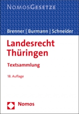 Landesrecht Thüringen - Brenner, Michael; Burmann, Michael; Schneider, Udo