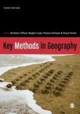 Key Methods in Geography - Clifford, Nicholas; Cope, Meghan; Gillespie, Thomas W.; French, Shaun