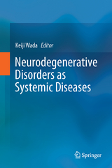 Neurodegenerative Disorders as Systemic Diseases - 