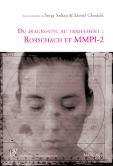 Du diagnostic au traitement : Rorschach et MMPI-2 -  Lionel Chudzik,  Serge Sultan