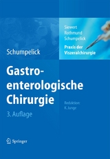 Praxis der Viszeralchirurgie -  Jörg Rüdiger Siewert,  Matthias Rothmund,  Volker Schumpelick