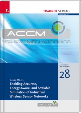 Enabling Accurate, Energy-Aware, and Scalable Simulation of Industrial Wireless Sensor Networks, - Georg Möstl